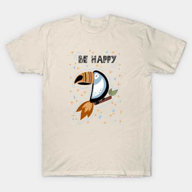 Be happy T-Shirt by Choulous79